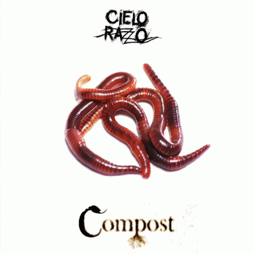 Cielo Razzo : Compost